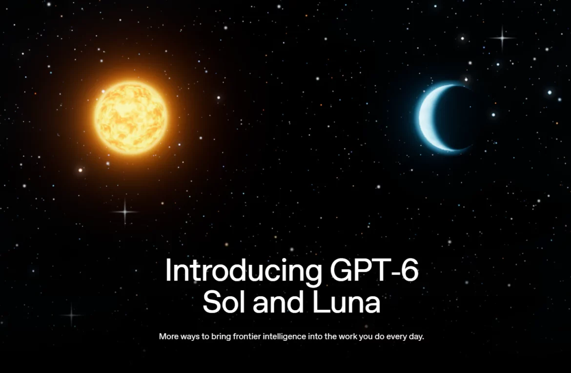 GPT-6 Sol and Luna